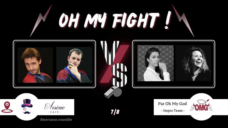 Spectacles Catch Impro : My Fight ! #76