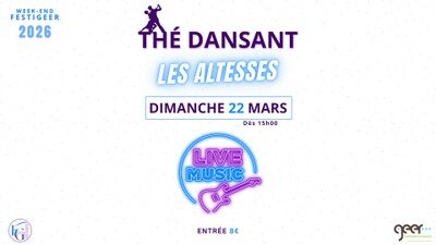 Soirées Thé Dansant - Altesses