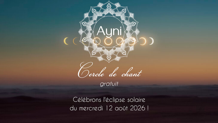 Stages,cours Cercle chants sacrés célébration l’éclipse solaire