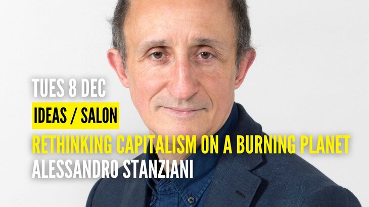 Conférences Alessandro Stanziani: Rethinking capitalism a burning planet