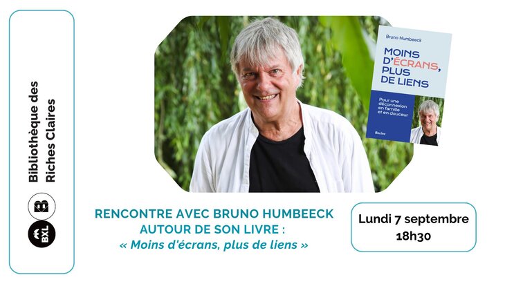 Conférences Rencontre avec Bruno Humbeeck :  Moins d écrans, plus liens 