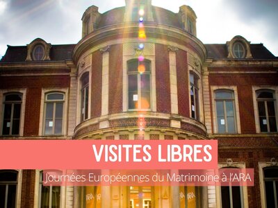 Loisirs Journées Matrimoine : visitez l ARA