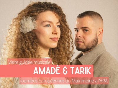 Loisirs Journées Matrimoine : visite guidée impromptu musical Amadè & Tarik