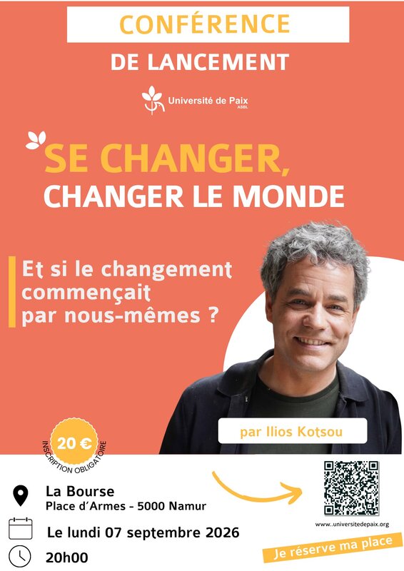 Conférences Conférence : changer, changer monde Ilios Kotsou