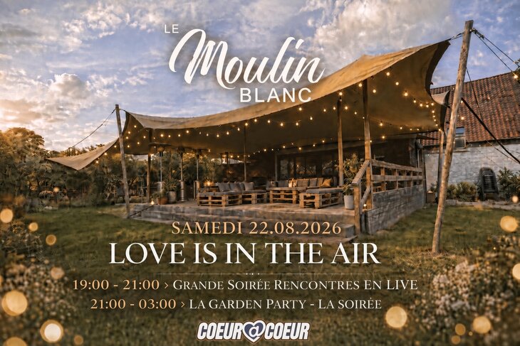 Soirées Garden Party ~ Love in Air ~ Indoor & Oudoor | Moulin Blanc