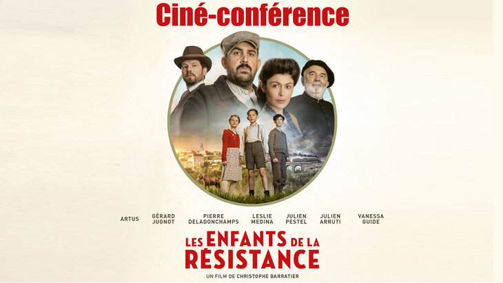 Spectacles Ciné-conférence Les enfants la résistance »