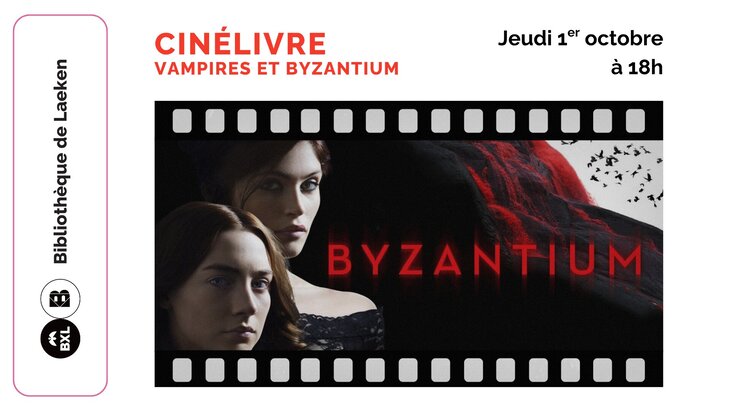 Conférences Cinélivre : vampires dans littérature à l écran + Byzantium (2012)