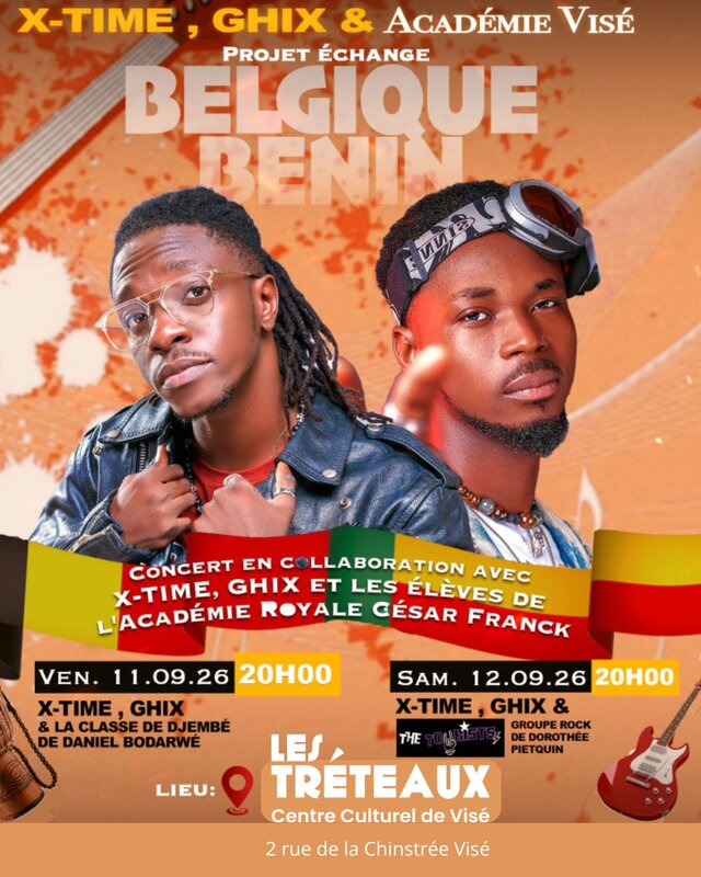 Concerts X-Time & Ghix - Quand Bénin vibre avec Visé