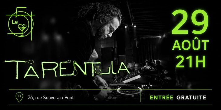 Concerts Dj avec Tarentula