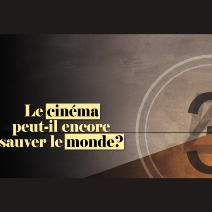 Spectacles Ciné club - cinéma peut-il encore sauver monde ?