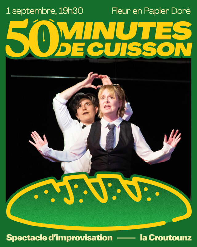Spectacles 50 Minutes cuisson - spectacle d impro la Croutounz