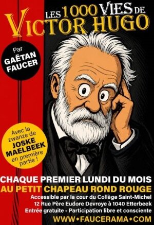 Spectacles Les 1000 Vies Victor Hugo Gaëtan Faucer