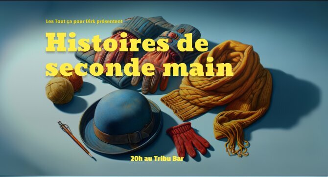 Spectacles Spectacle d improvisation - Histoires Seconde Main
