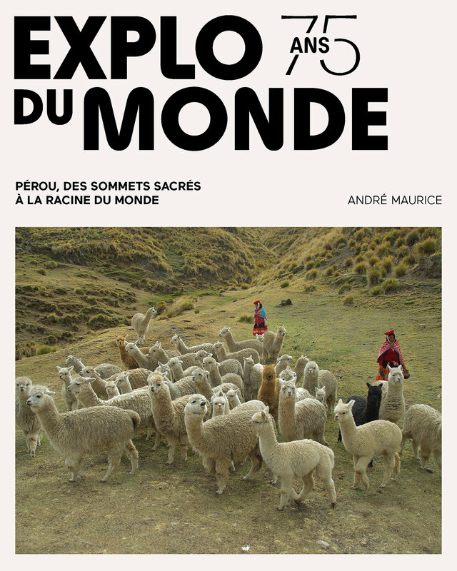 Conférences Exploration Monde - Pérou sommets sacrés la racine monde