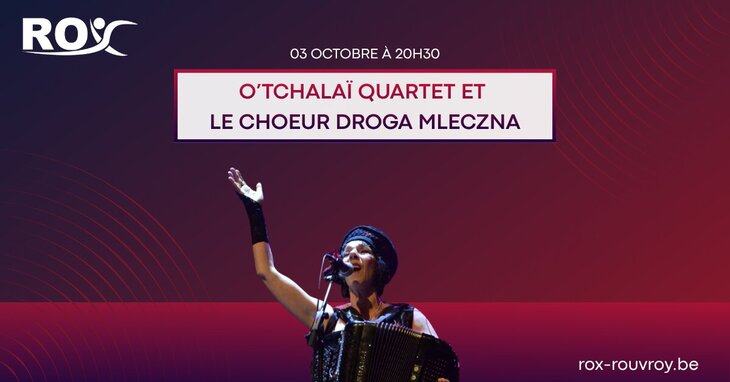 Concerts O Tchalaï quartet le choeur Droga Mleczna
