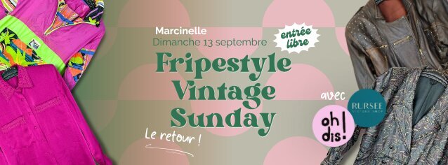 Loisirs Fripestyle Vintage Sunday - retour