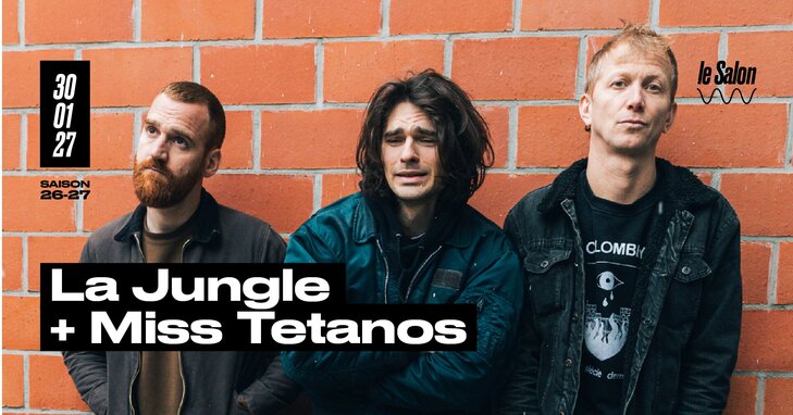 Concerts La Jungle + Miss Tetanos