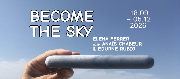 Expositions Exposition : Become Sky