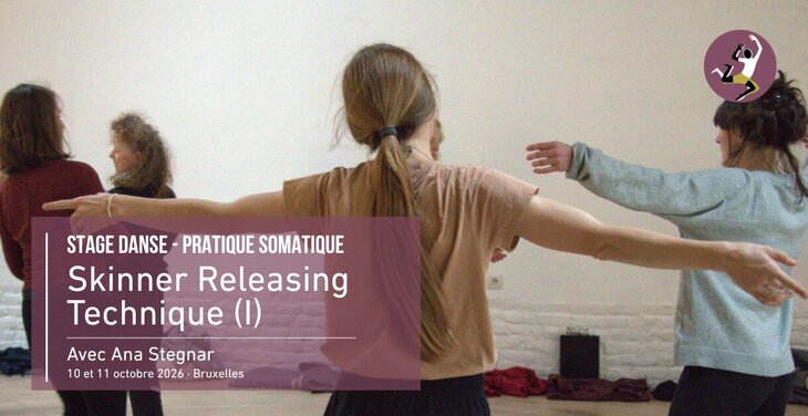 Stages,cours Stage Danse - Skinner Releasing Technique - Pratique somatique