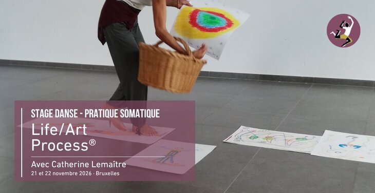 Stages,cours Stage Danse - Life/Art Process - Pratique somatique
