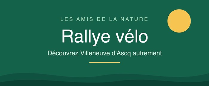 Spectacles ? Rallye vélo Amis la Nature Découvrez Villeneuve d Ascq autrement ! ?️
