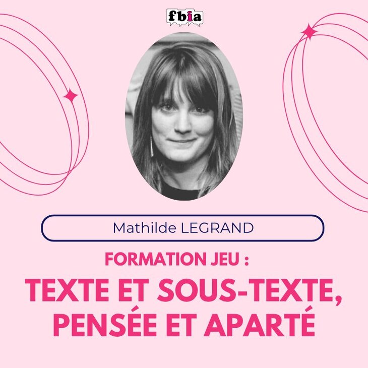 Stages,cours Formation Impro : Texte sous-texte, pensée apparté