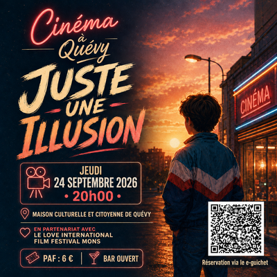 Spectacles Cinéma Quévy Juste Illusion