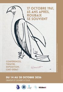 Expositions 17 octobre 1961, ans après, Roubaix souvient.