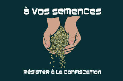 Conférences A semences : résister la confiscation