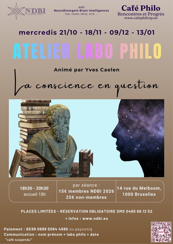 Conférences Atelier Labo Philo : conscience questions, animé Yves Caelen