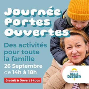 Loisirs Journée Portes Ouvertes ? Centre Social Assia Djebar Roubaix