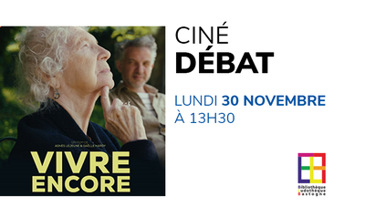 Spectacles Vivre encore - Ciné-débat