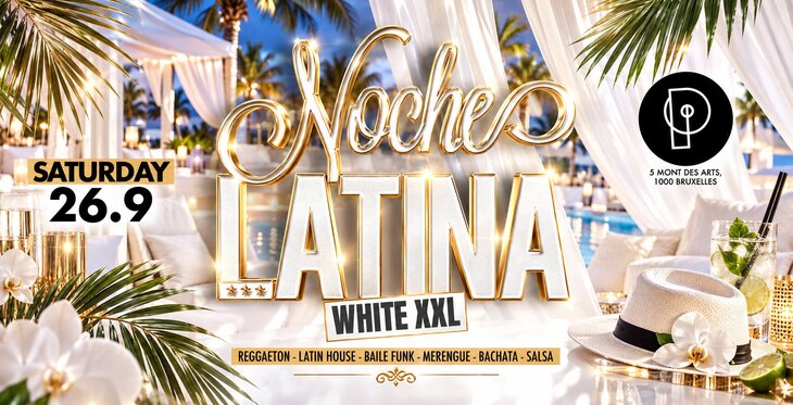 Soirées Noche latina white ce samedi