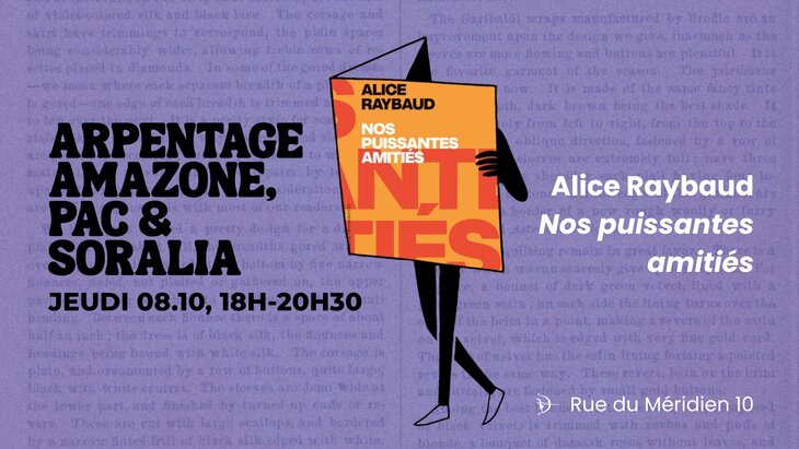 Conférences Arpentage  Nos puissantes amitiés  Alice Raybaud