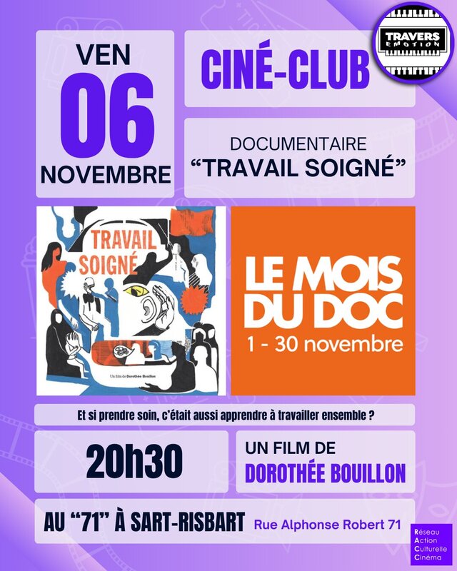 Spectacles Film documentaire  Travail Soigné 