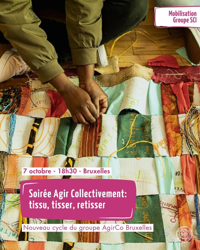 Conférences Soirée Agir Collectivement : tissu, tisser, retisser