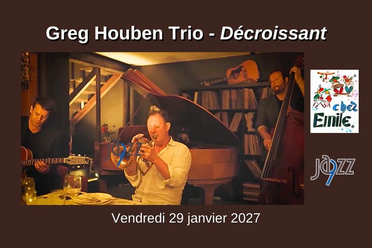 Concerts Concert Greg Houben Trio - Décroissant