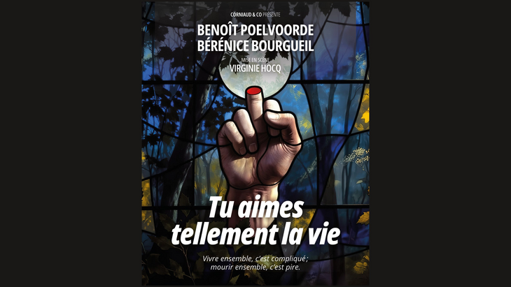 Spectacles Tu aimes tellement vie