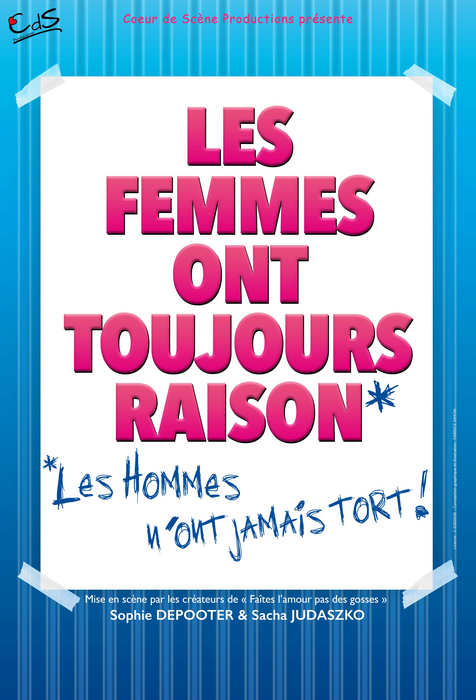 Spectacles Les femmes toujours raison hommes n’ont jamais tort