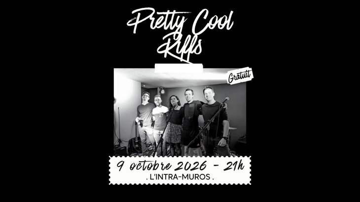 Concerts Pretty Cool Riffs L Intra-muros 