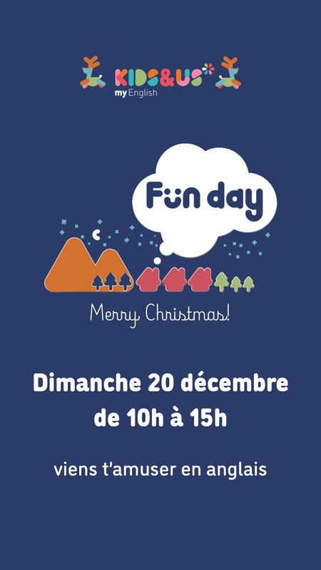 Stages,cours Christmas Funday chez Kids&Us