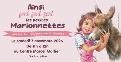 Spectacles Ainsi font, font, font petites marionnettes...