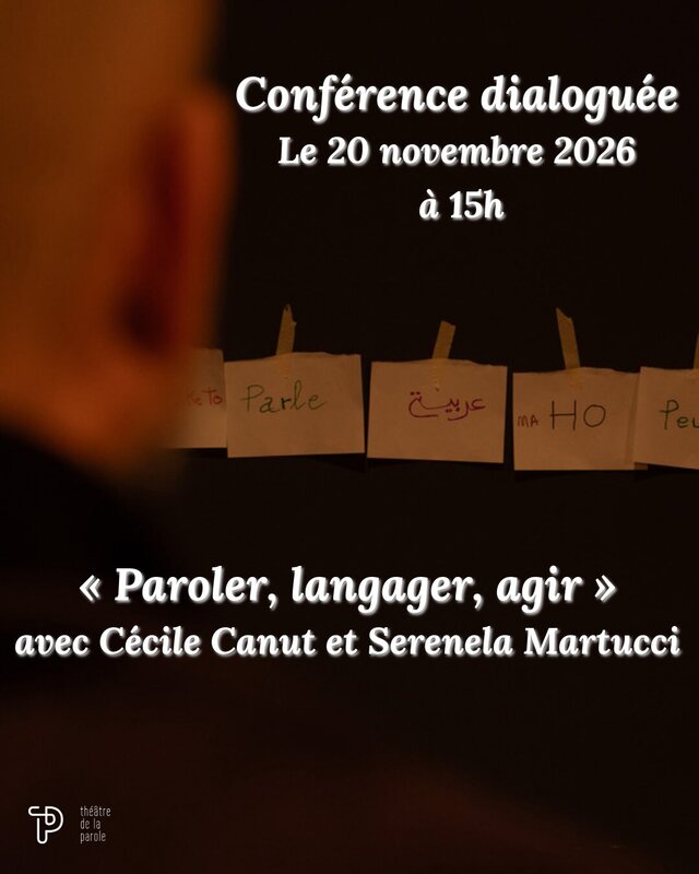 Conférences Conférence dialoguée « Paroler, langager, agir »