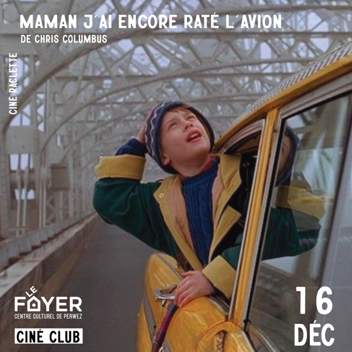 Spectacles Ciné raclette - Home alone 2