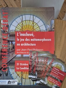 Conférences Conférence - L inachevé, jeu métamorphoses architecture - Jean-Paul Philippon