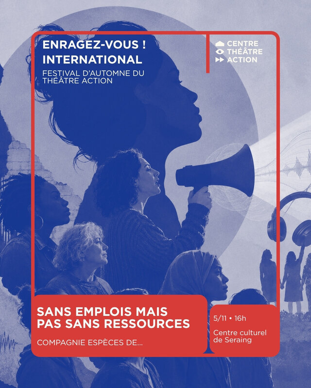 Spectacles Sans emplois mais sans ressources