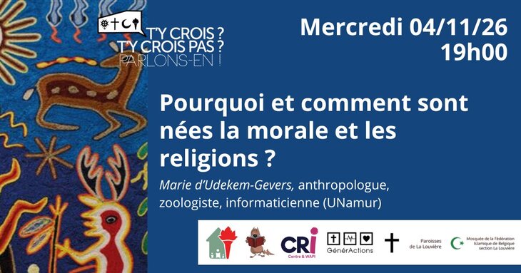 Conférences Rencontre-débat : Pourquoi comment sont nées morale les religions ?