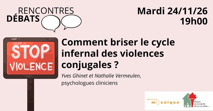 Conférences Rencontre-débat : Comment briser cycle infernal violences conjugales ?