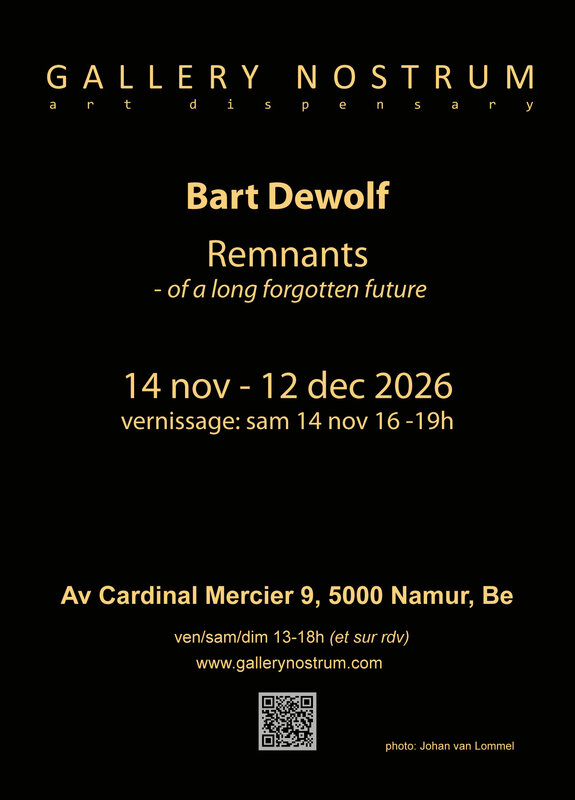 Expositions Bart Dewolf. Vernissage. Remnants - a long forgotten future (solo-expo)