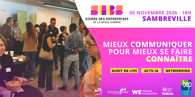 Conférences 9e Soirée Entreprises la Basse-Sambre : Mieux communiquer pour mieux faire co